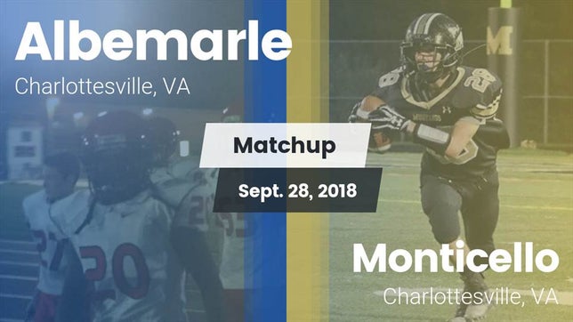 Watch this highlight video of the Albemarle (Charlottesville, VA) football team in its game Matchup: Albemarle vs. Monticello  2018 on Sep 28, 2018