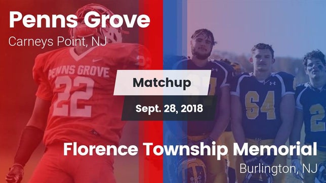 Watch this highlight video of the Penns Grove (Carneys Point, NJ) football team in its game Matchup: Penns Grove vs. Florence Township Memorial  2018 on Sep 28, 2018