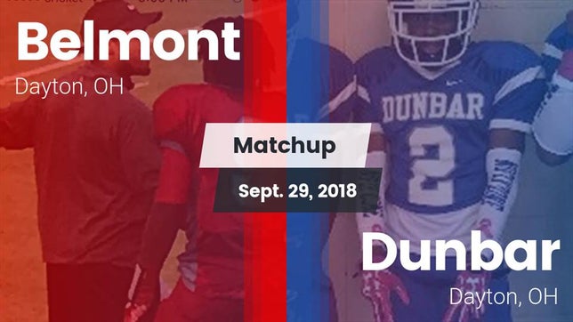 Watch this highlight video of the Belmont (Dayton, OH) football team in its game Matchup: Belmont vs. Dunbar  2018 on Sep 29, 2018