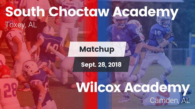 Watch this highlight video of the South Choctaw Academy (Toxey, AL) football team in its game Matchup: South Choctaw Academ vs. Wilcox Academy  2018 on Sep 28, 2018