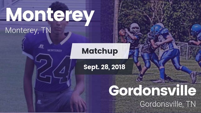 Watch this highlight video of the Monterey (TN) football team in its game Matchup: Monterey vs. Gordonsville  2018 on Sep 28, 2018