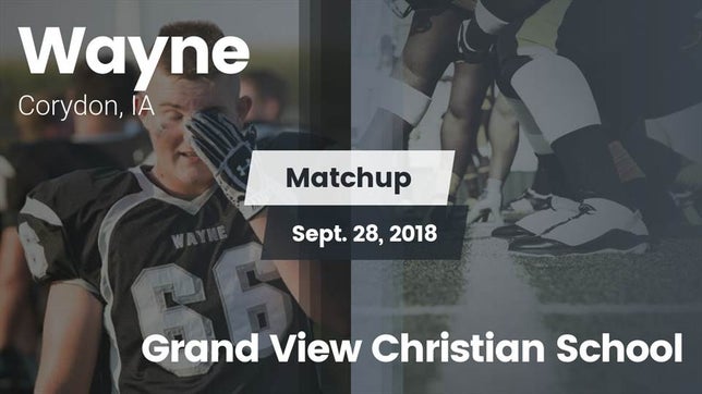 Watch this highlight video of the Wayne (Corydon, IA) football team in its game Matchup: Wayne vs. Grand View Christian School 2018 on Sep 28, 2018
