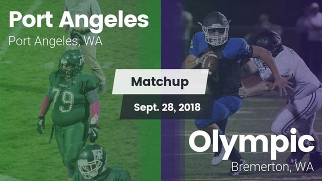 Watch this highlight video of the Port Angeles (WA) football team in its game Matchup: Port Angeles High vs. Olympic  2018 on Sep 28, 2018