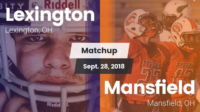 Watch this highlight video of the Lexington (OH) football team in its game Matchup: Lexington vs. Mansfield  2018 on Sep 28, 2018