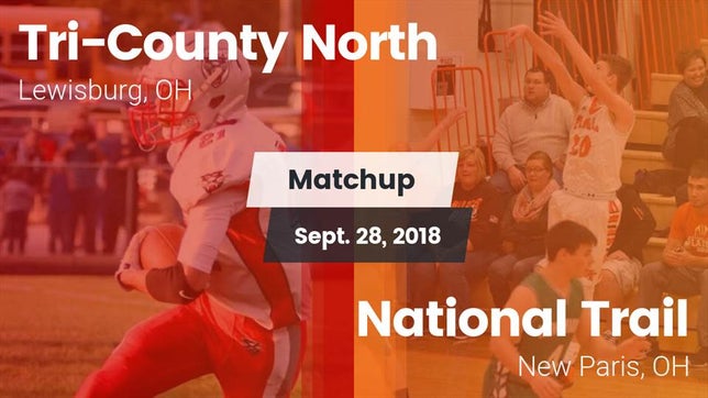 Watch this highlight video of the Tri-County North (Lewisburg, OH) football team in its game Matchup: Tri-County North vs. National Trail  2018 on Sep 28, 2018