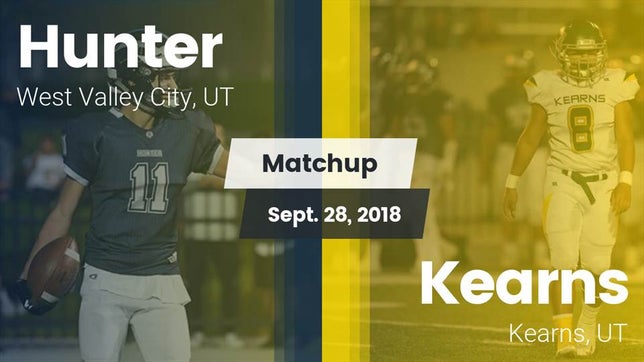 Watch this highlight video of the Hunter (West Valley City, UT) football team in its game Matchup: Hunter  vs. Kearns  2018 on Sep 28, 2018