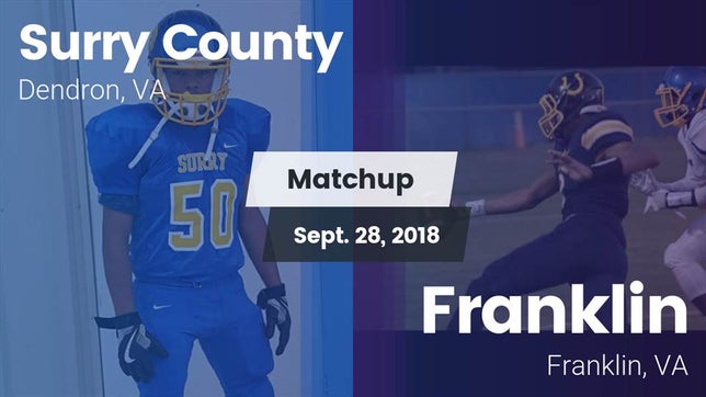 Watch this highlight video of the Surry County (Dendron, VA) football team in its game Matchup: Surry County High vs. Franklin  2018 on Sep 28, 2018
