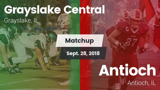 Watch this highlight video of the Grayslake Central (Grayslake, IL) football team in its game Matchup: Grayslake Central vs. Antioch  2018 on Sep 28, 2018