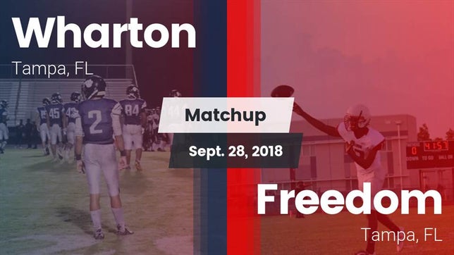 Watch this highlight video of the Wharton (Tampa, FL) football team in its game Matchup: Wharton vs. Freedom  2018 on Sep 28, 2018