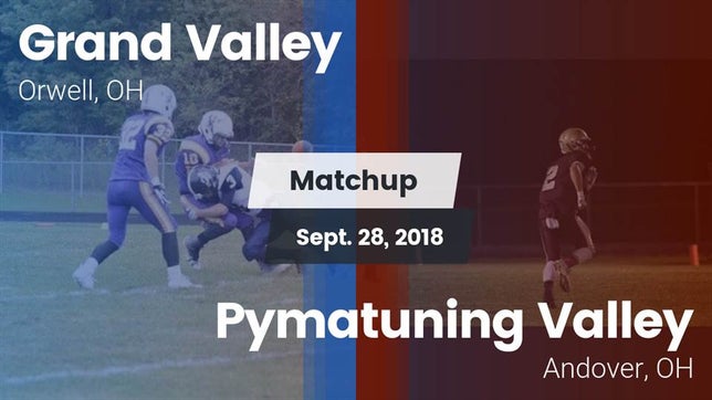 Watch this highlight video of the Grand Valley (Orwell, OH) football team in its game Matchup: Grand Valley vs. Pymatuning Valley  2018 on Sep 28, 2018