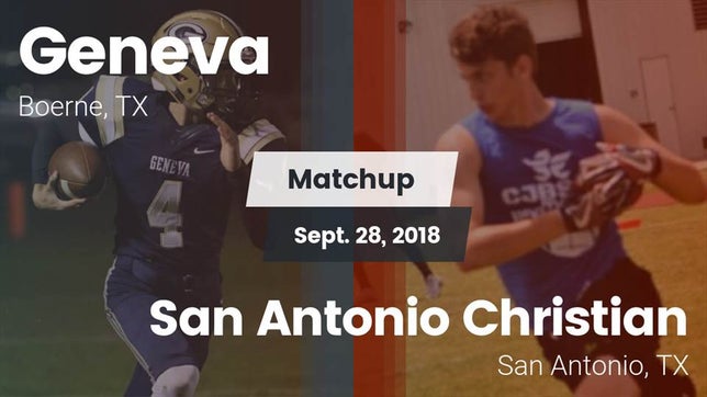 Watch this highlight video of the Geneva (Boerne, TX) football team in its game Matchup: Geneva  vs. San Antonio Christian  2018 on Sep 28, 2018