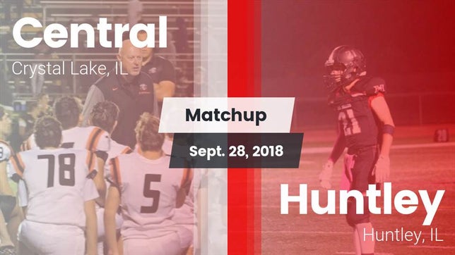 Watch this highlight video of the Crystal Lake Central (Crystal Lake, IL) football team in its game Matchup: Central vs. Huntley  2018 on Sep 28, 2018