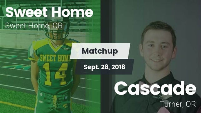Watch this highlight video of the Sweet Home (OR) football team in its game Matchup: Sweet Home High vs. Cascade  2018 on Sep 28, 2018