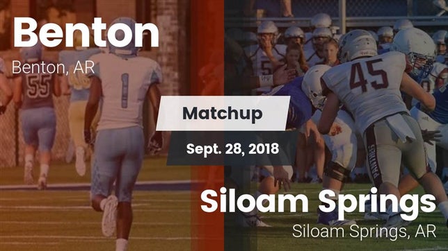 Watch this highlight video of the Benton (AR) football team in its game Matchup: Benton  vs. Siloam Springs  2018 on Sep 28, 2018