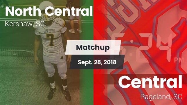 Watch this highlight video of the North Central (Kershaw, SC) football team in its game Matchup: North Central vs. Central  2018 on Sep 28, 2018