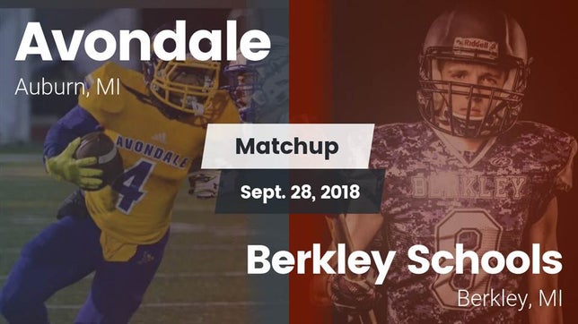 Watch this highlight video of the Avondale (Auburn Hills, MI) football team in its game Matchup: Avondale HS vs. Berkley Schools 2018 on Sep 28, 2018