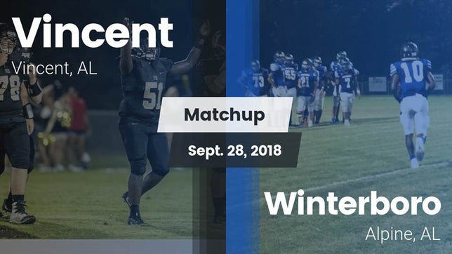 Watch this highlight video of the Vincent (AL) football team in its game Matchup: Vincent vs. Winterboro  2018 on Sep 28, 2018