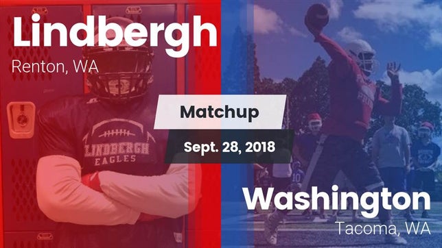 Watch this highlight video of the Lindbergh (Renton, WA) football team in its game Matchup: Lindbergh High vs. Washington  2018 on Sep 28, 2018