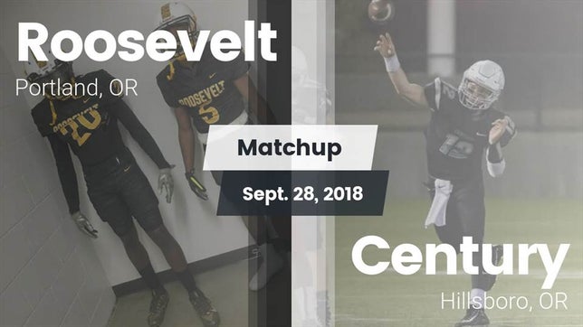Watch this highlight video of the Roosevelt (Portland, OR) football team in its game Matchup: Roosevelt High vs. Century  2018 on Sep 28, 2018