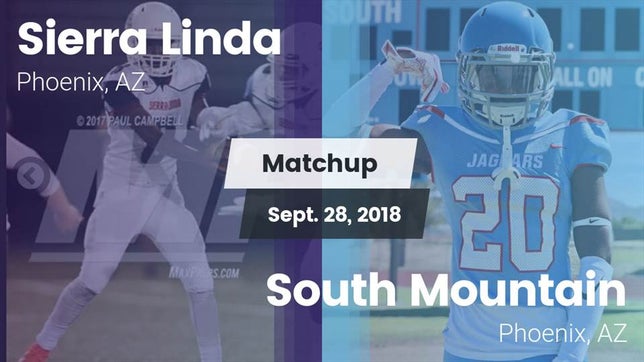 Watch this highlight video of the Sierra Linda (Phoenix, AZ) football team in its game Matchup: Sierra Linda vs. South Mountain  2018 on Sep 28, 2018