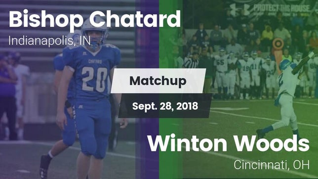 Watch this highlight video of the Indianapolis Bishop Chatard (Indianapolis, IN) football team in its game Matchup: Bishop Chatard High vs. Winton Woods  2018 on Sep 28, 2018
