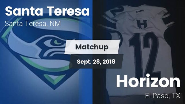 Watch this highlight video of the Santa Teresa (NM) football team in its game Matchup: Santa Teresa vs. Horizon  2018 on Sep 28, 2018