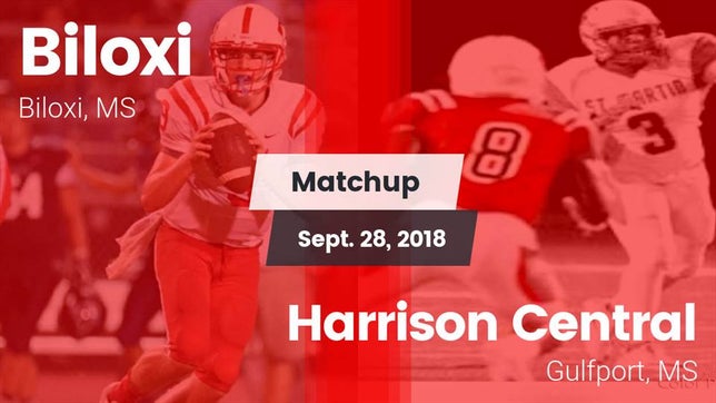 Watch this highlight video of the Biloxi (MS) football team in its game Matchup: Biloxi vs. Harrison Central  2018 on Sep 28, 2018