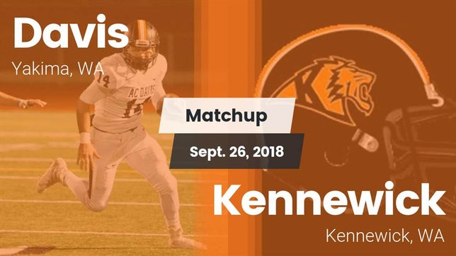 Watch this highlight video of the Davis (Yakima, WA) football team in its game Matchup: Davis  vs. Kennewick  2018 on Sep 28, 2018
