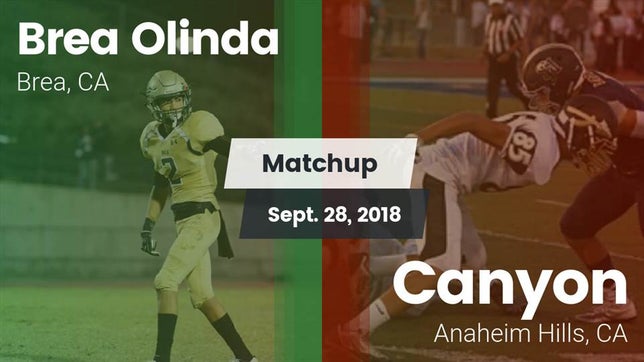 Watch this highlight video of the Brea Olinda (Brea, CA) football team in its game Matchup: Brea Olinda High vs. Canyon  2018 on Sep 28, 2018