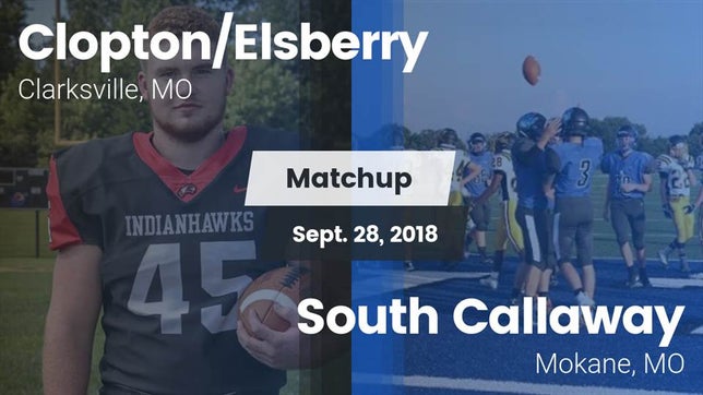 Watch this highlight video of the Clopton/Elsberry (Clarksville, MO) football team in its game Matchup: Clopton/Elsberry vs. South Callaway  2018 on Sep 28, 2018