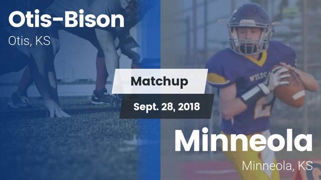 Watch this highlight video of the Otis-Bison (Otis, KS) football team in its game Matchup: Otis-Bison vs. Minneola   2018 on Sep 28, 2018