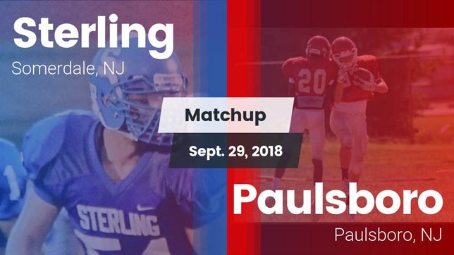 Watch this highlight video of the Sterling (Somerdale, NJ) football team in its game Matchup: Sterling  vs. Paulsboro  2018 on Sep 29, 2018