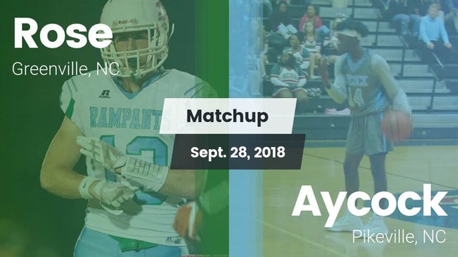 Watch this highlight video of the J.H. Rose (Greenville, NC) football team in its game Matchup: Rose vs. Aycock  2018 on Sep 28, 2018