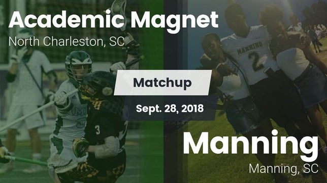 Watch this highlight video of the Academic Magnet (North Charleston, SC) football team in its game Matchup: Academic Magnet vs. Manning  2018 on Sep 28, 2018