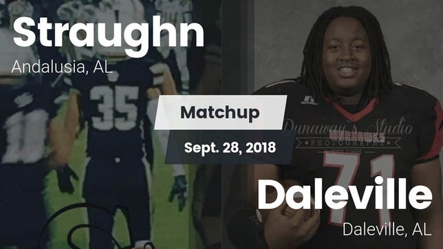 Watch this highlight video of the Straughn (Andalusia, AL) football team in its game Matchup: Straughn vs. Daleville  2018 on Sep 28, 2018