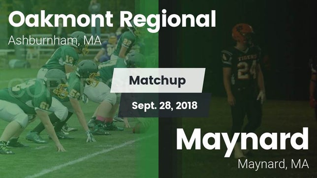 Watch this highlight video of the Oakmont Regional (Ashburnham, MA) football team in its game Matchup: Oakmont Regional vs. Maynard  2018 on Sep 28, 2018