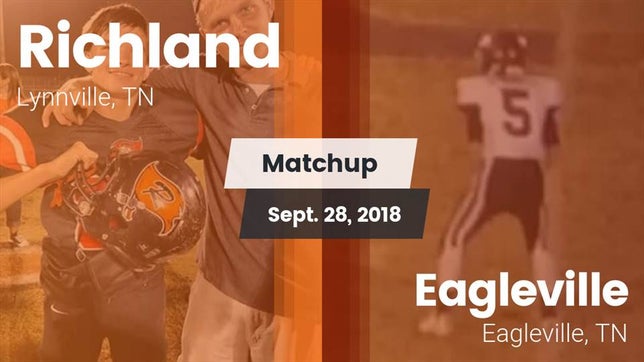 Watch this highlight video of the Richland (Lynnville, TN) football team in its game Matchup: Richland vs. Eagleville  2018 on Sep 28, 2018