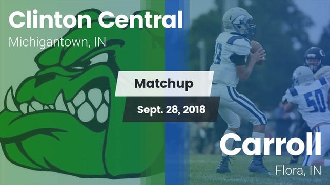 Watch this highlight video of the Clinton Central (Michigantown, IN) football team in its game Matchup: Clinton Central vs. Carroll  2018 on Sep 28, 2018