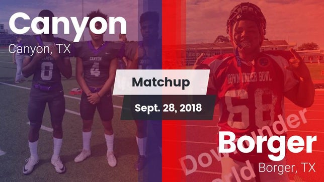 Watch this highlight video of the Canyon (TX) football team in its game Matchup: Canyon  vs. Borger  2018 on Sep 28, 2018