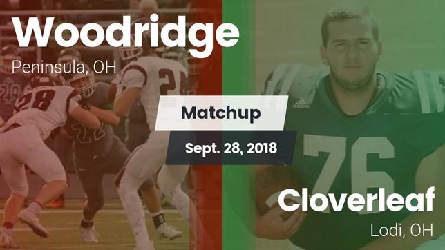 Watch this highlight video of the Woodridge (Peninsula, OH) football team in its game Matchup: Woodridge High vs. Cloverleaf  2018 on Sep 28, 2018