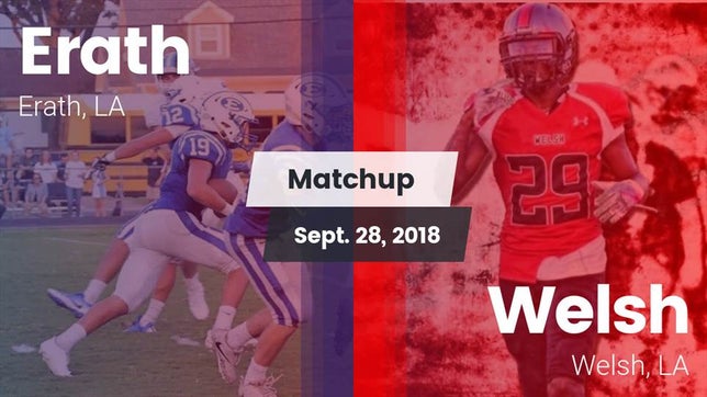 Watch this highlight video of the Erath (LA) football team in its game Matchup: Erath vs. Welsh  2018 on Sep 28, 2018