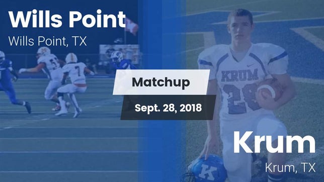 Watch this highlight video of the Wills Point (TX) football team in its game Matchup: Wills Point High vs. Krum  2018 on Sep 28, 2018