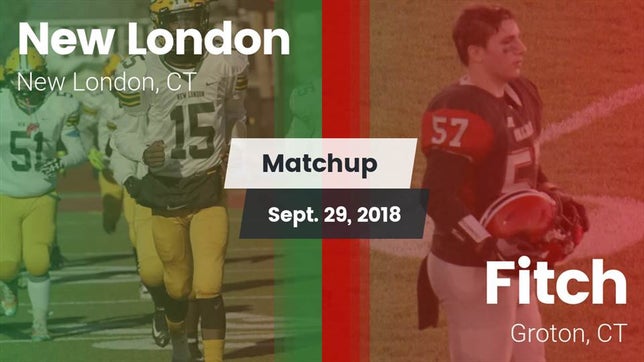 Watch this highlight video of the New London (CT) football team in its game Matchup: New London High vs. Fitch  2018 on Sep 29, 2018