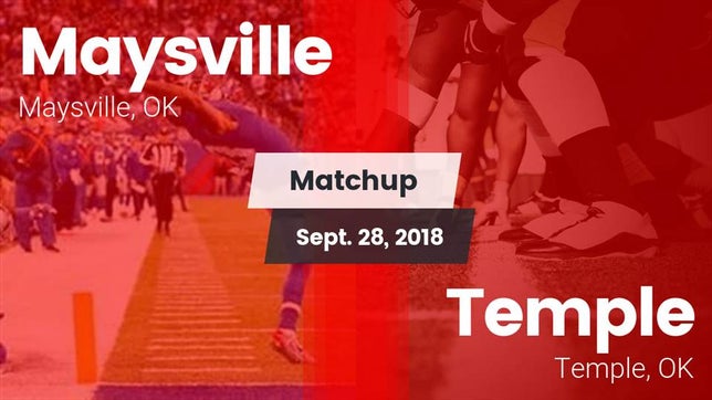 Watch this highlight video of the Maysville (OK) football team in its game Matchup: Maysville vs. Temple  2018 on Sep 28, 2018