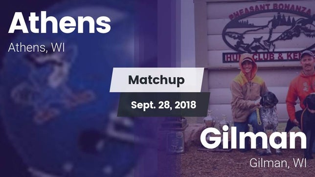 Watch this highlight video of the Athens (WI) football team in its game Matchup: Athens vs. Gilman  2018 on Sep 28, 2018