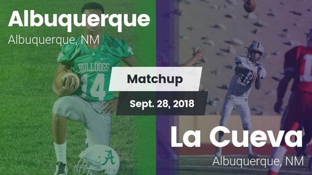 Watch this highlight video of the Albuquerque (NM) football team in its game Matchup: Albuquerque High vs. La Cueva 2018 on Sep 28, 2018