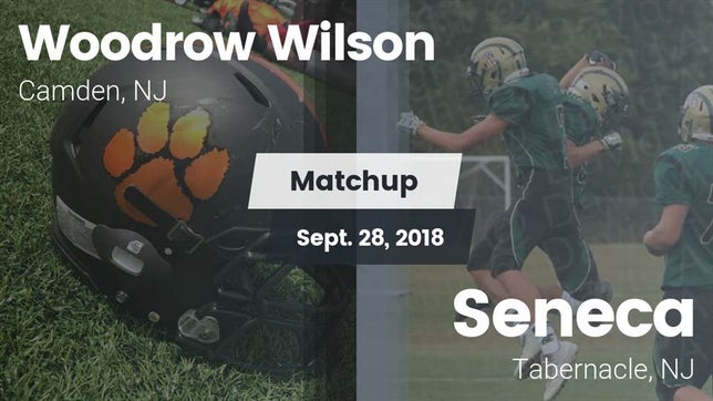 Watch this highlight video of the Woodrow Wilson (Camden, NJ) football team in its game Matchup: Woodrow Wilson High vs. Seneca  2018 on Sep 28, 2018