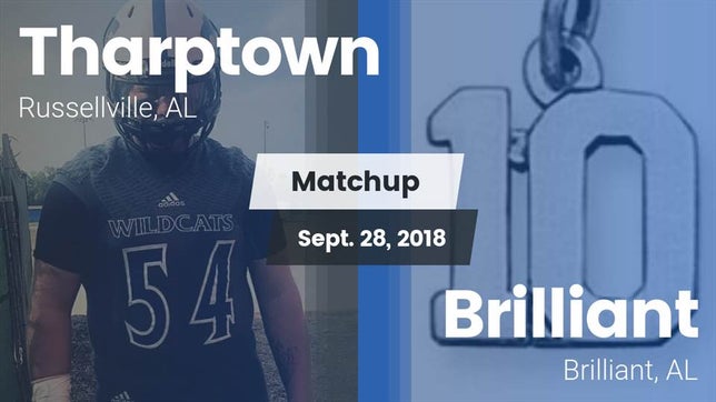 Watch this highlight video of the Tharptown (Russellville, AL) football team in its game Matchup: Tharptown vs. Brilliant  2018 on Sep 28, 2018