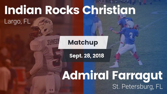 Watch this highlight video of the Indian Rocks Christian (Largo, FL) football team in its game Matchup: Indian Rocks vs. Admiral Farragut  2018 on Sep 28, 2018
