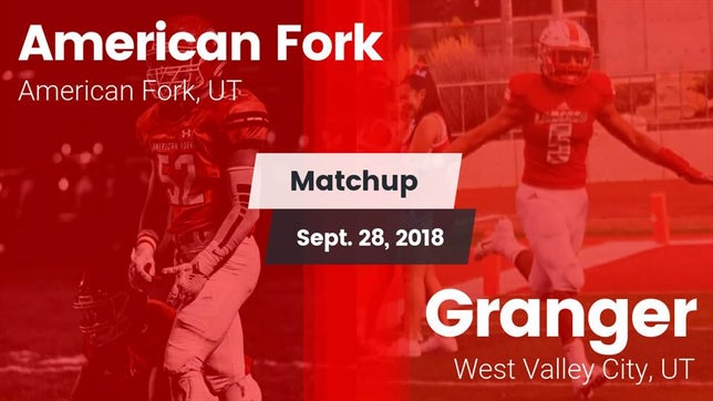 Watch this highlight video of the American Fork (UT) football team in its game Matchup: American Fork High vs. Granger  2018 on Sep 28, 2018